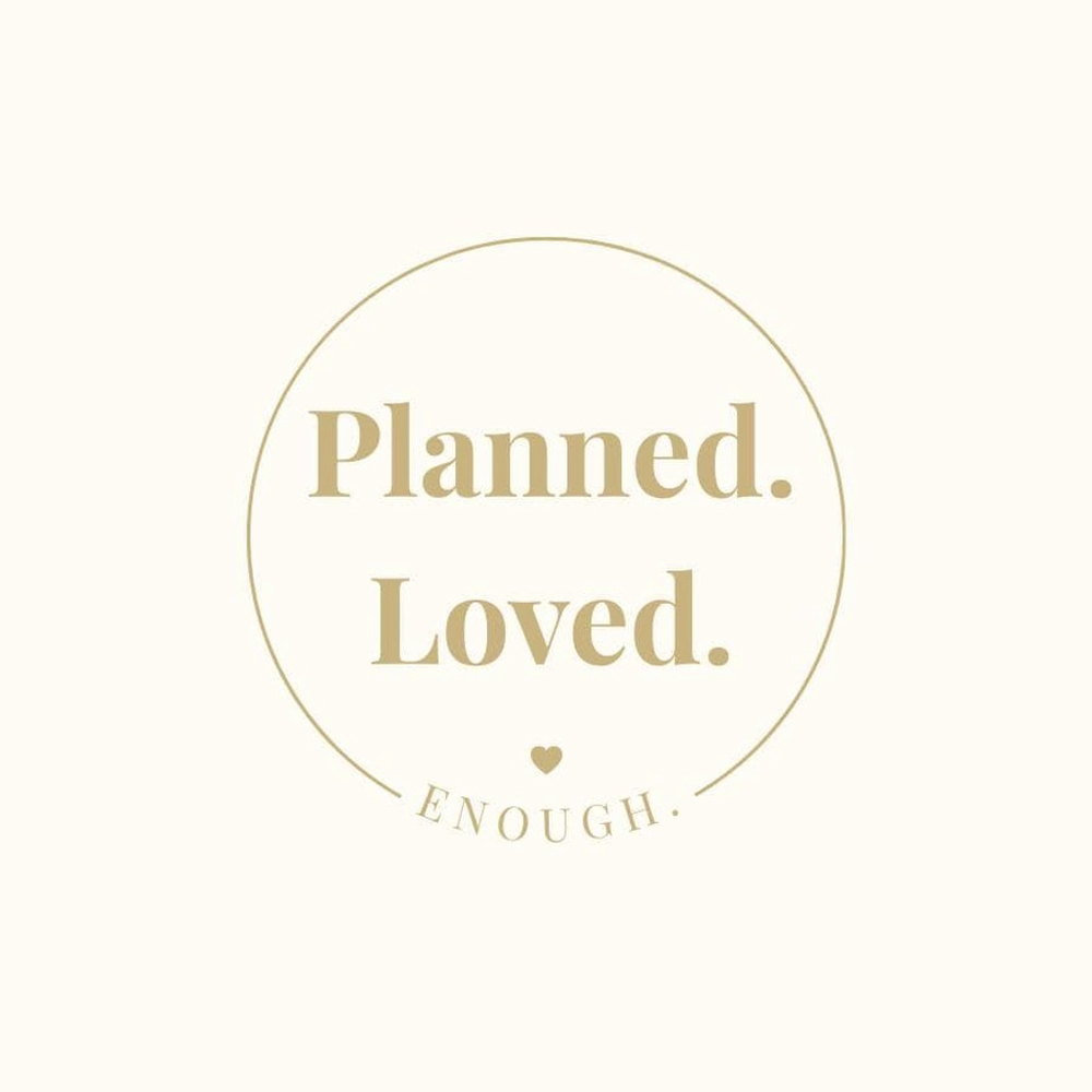 Planned. Loved. Enough. Sticker – Empowering Motherhood Vinyl Decal